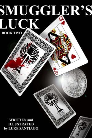Smuggler's Luck Vol. 2