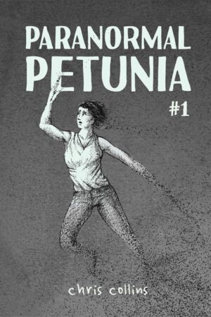 Paranormal Petunia #1