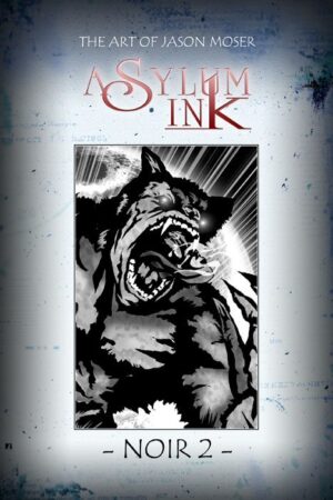Asylum Ink Noir #2