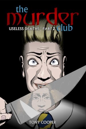 The Murder Club: Useless Deaths - Part 2