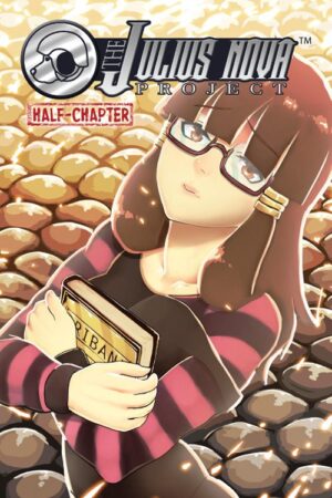 The Julius Nova Project Half Chapter