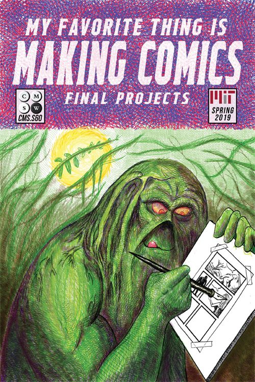 My Favorite Thing Is Making Comics