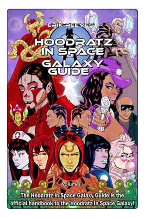 Hoodratz In Space Galaxy Guide
