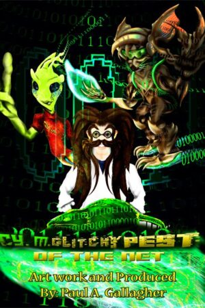 Cy M Glitchy Pest Of The Net #1