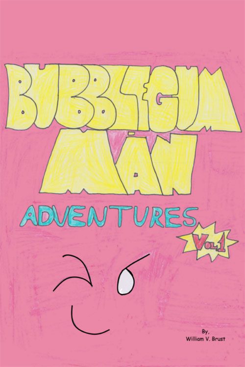 BubblegumMan Adventures Vol. 1