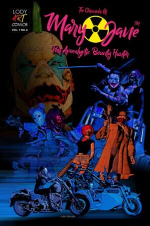 Chronicles Of Mary Jane Post Apocalyptic Bounty Hunter #6