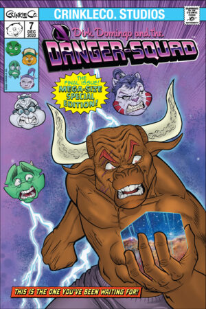 Dirk Domingo And The Danger-Squad #7