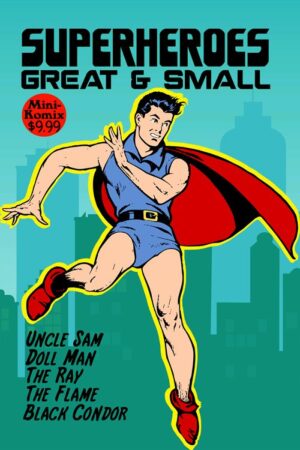Superheroes Great & Small