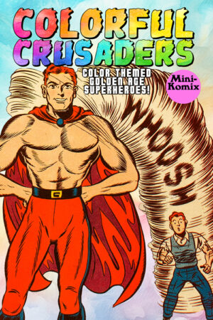Colorful Crusaders