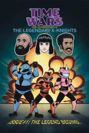 Time Wars The Adventures Of The Legendary X-Knight #1