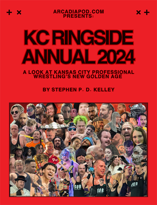 Arcadia Pod - KC Ringside Annual 2024