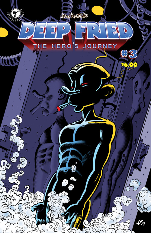 Deep Fried: The Hero's Journey #3