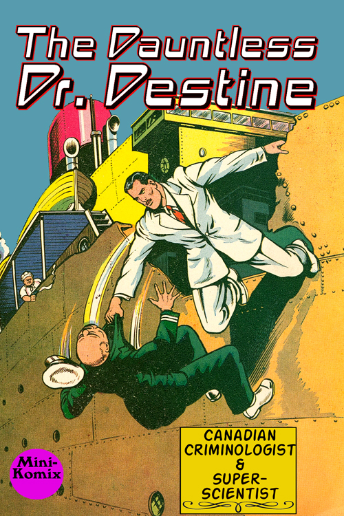 The Dauntless Dr. Destine