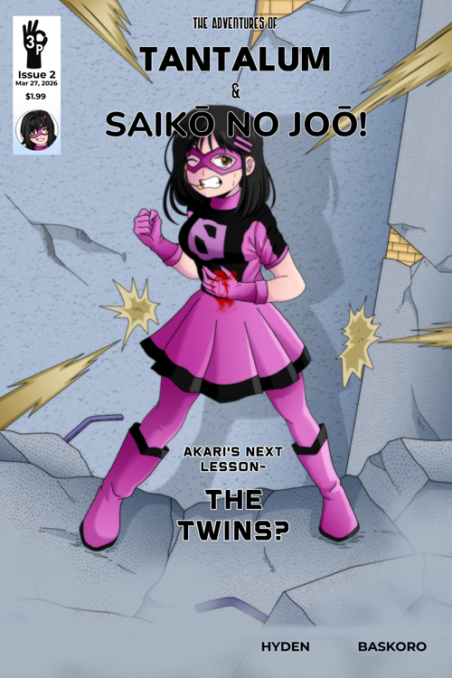 The Adventures Of Tantalum & Saiko No Joo! #2