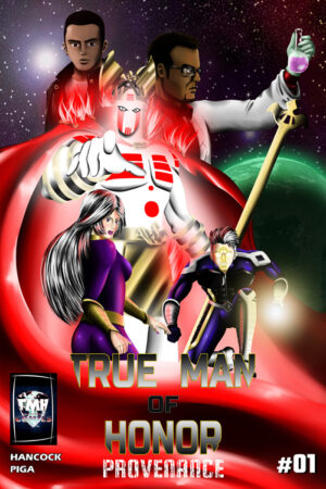 True Man Of Honor: Provenance #1