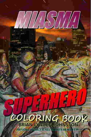 Miasma: Superhero Coloring Book