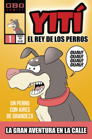 Yití: El Rey De Los Perros #1