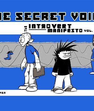 The Secret Voice: The Introvert Manifesto Vol 2