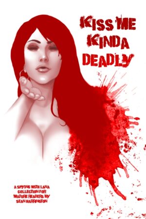 Spying with Lana--Kiss Me Kinda Deadly