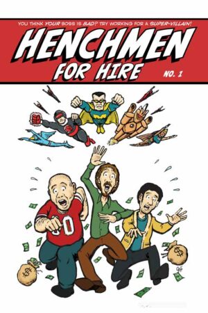 Henchmen For Hire #1