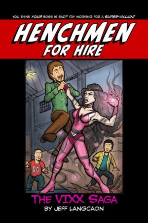 Henchmen For Hire Vol. 1